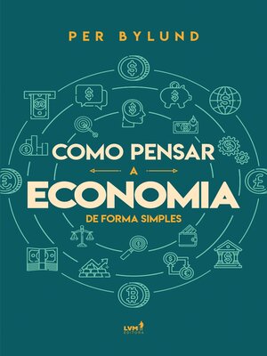 cover image of Como pensar a economia de forma simples
